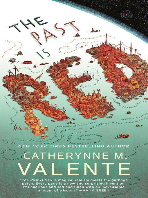 Title details for The Past Is Red by Catherynne M. Valente - Wait list